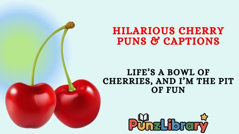 cherry puns