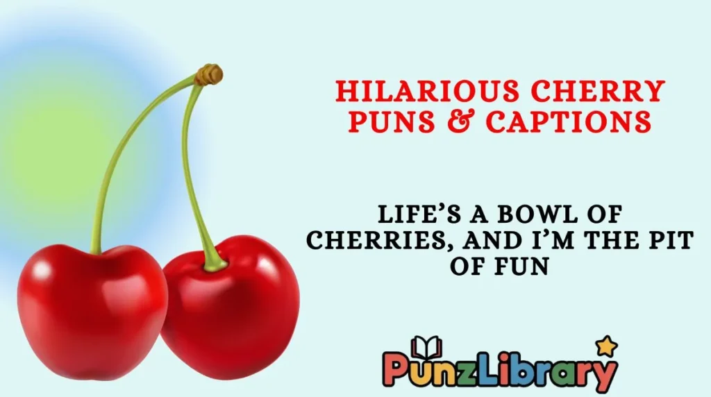 cherry puns