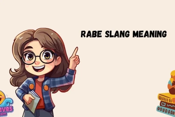 Rabe Meaning Slang